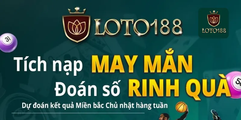 Những Lợi Ích Khi Tham Gia Khuyến Mãi loto188