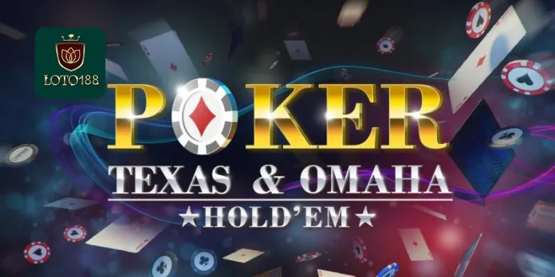 Luật chơi Poker Texas Hold'em loto188 chi tiết